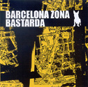 Barcelona Zona Bastarda, 2002