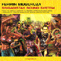 Fermin Muguruza - Brigadistak Sound System, 1998